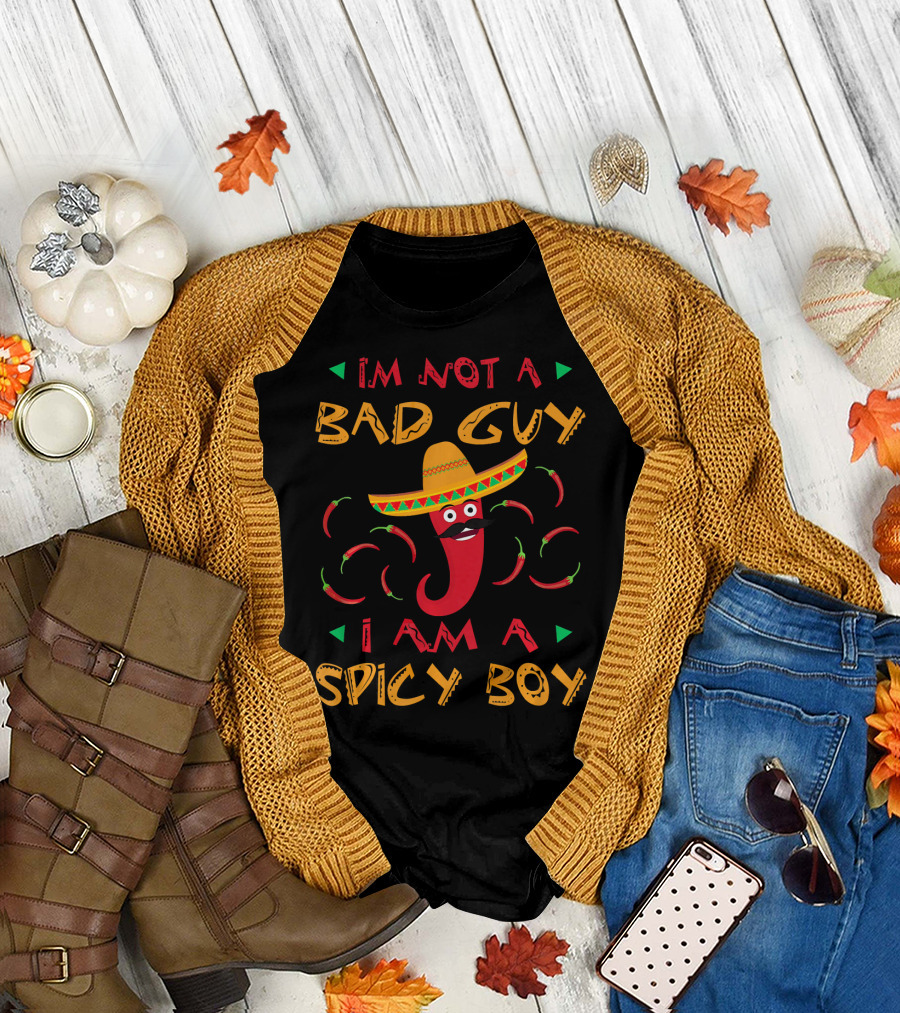 I'm Not A Bad Guy I Am A Spicy Boy Sombrero Chili Peppers T-Shirt