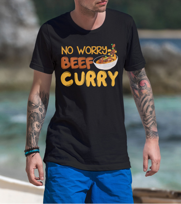 No Worry Beef Curry T-Shirt