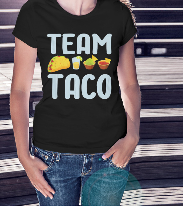 Team Taco Funny Tacos Tequila Salsa Guacamole T-Shirt