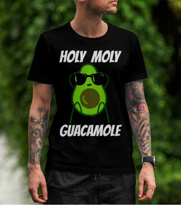 Holy Moly Guacamole Avocado With Sunglasses T-Shirt