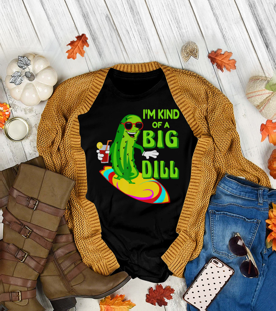 I'm Kind of a Big Dill Pickle Surfing in Sunglasses with Drink T-Shirt