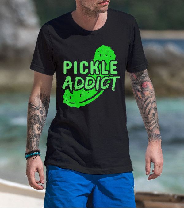 Pickle Addict Big Dill Pickles Sweet Ghe T-Shirt