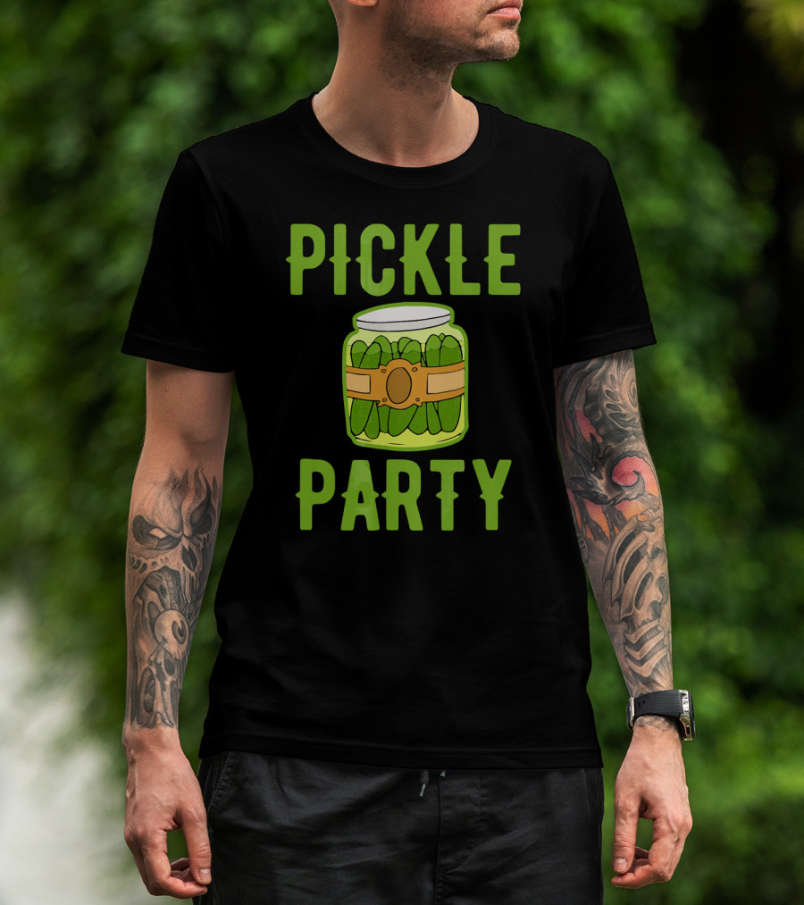 Pickle Party Sarcastic Novelty Funny Foo Pickle Jar T-Shirt