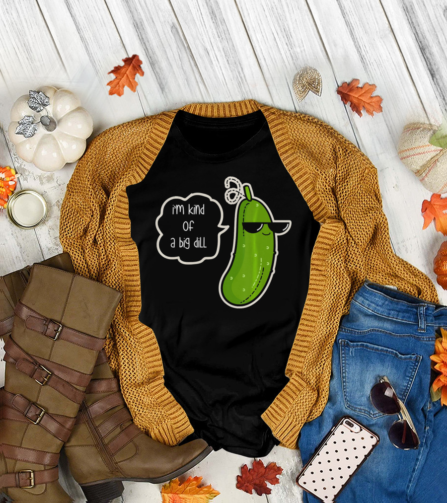 Funny Pickle with Sunglasses I'm Kind of a Big Dill T-Shirt