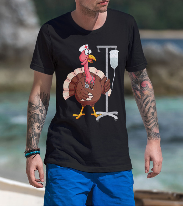 Proud Nurse Turkey Funny Nurse With Stethoscope And IV Stand T-Shirt