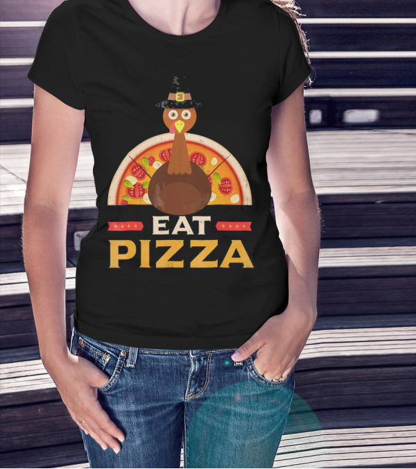 Thanksgiving Turkey Eat Pizza Pie T-Shirt