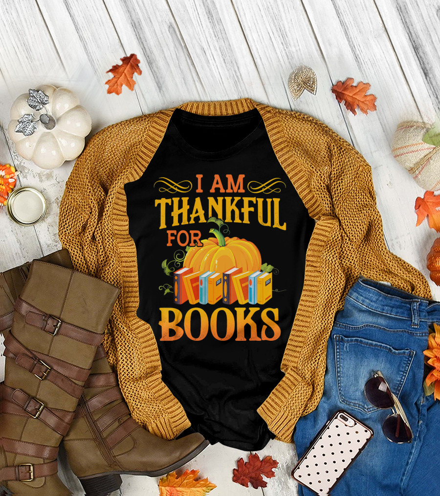Thanksgiving Book Lover I Am Thankful For Books Pumpkin Avid Reader Librarian T-Shirt
