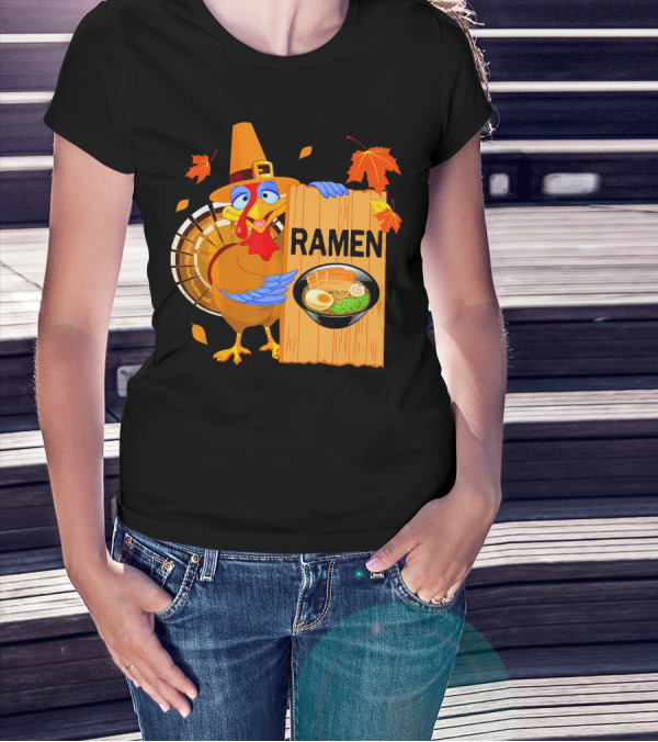 Thanksgiving Turkey With Ramen Bowl And Leaves T-Shirt
