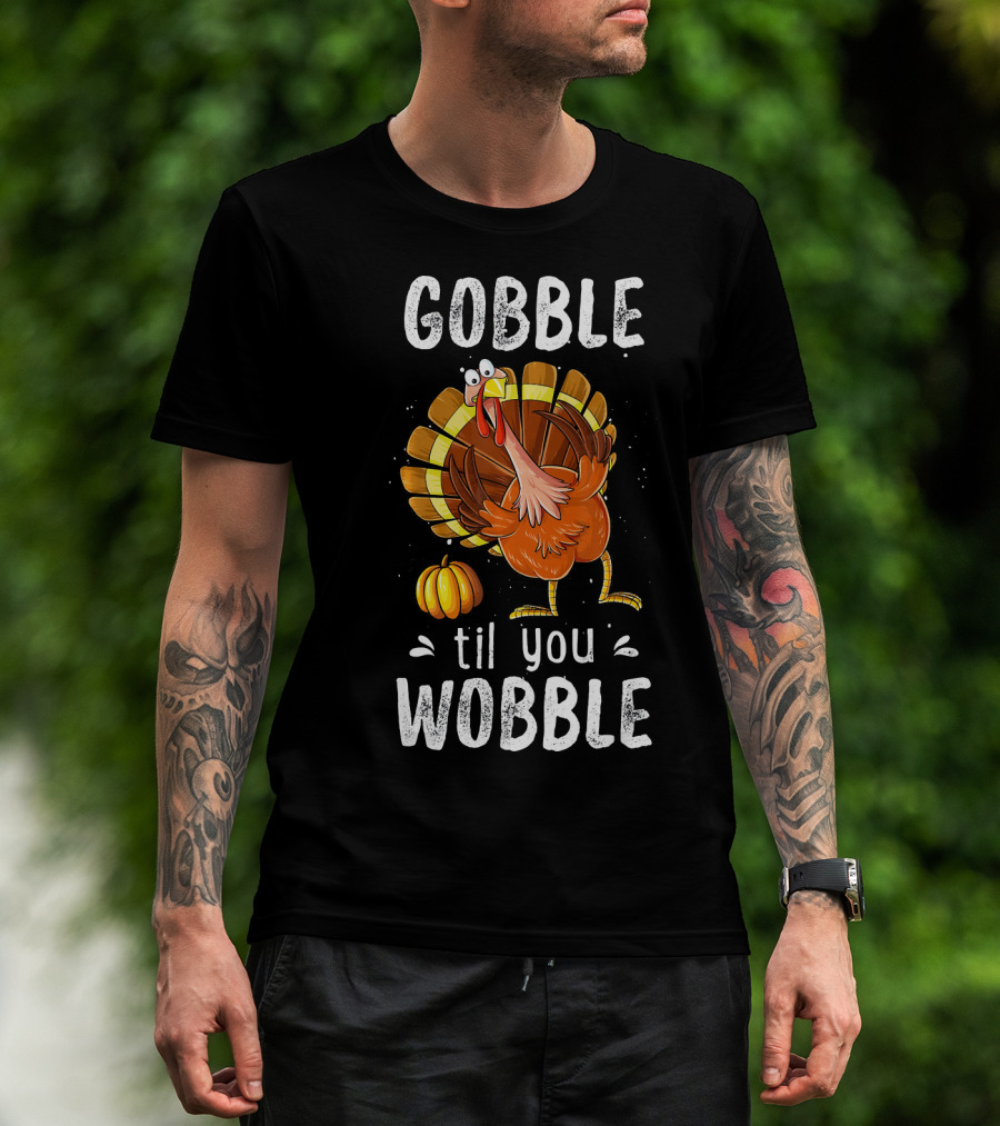 Gobble Til You Wobble Turkey Pumpkin T-Shirt
