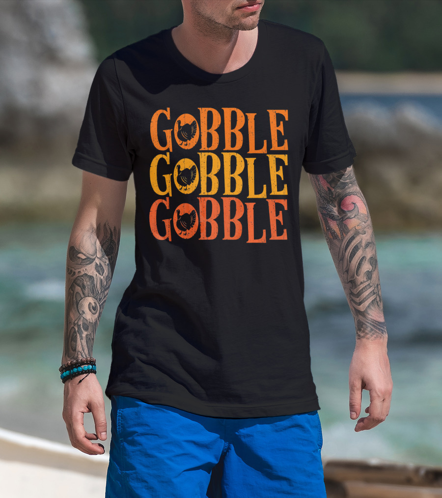 Gobble Gobble Gobble Turkey Classic Funny Thanksgiving T-Shirt