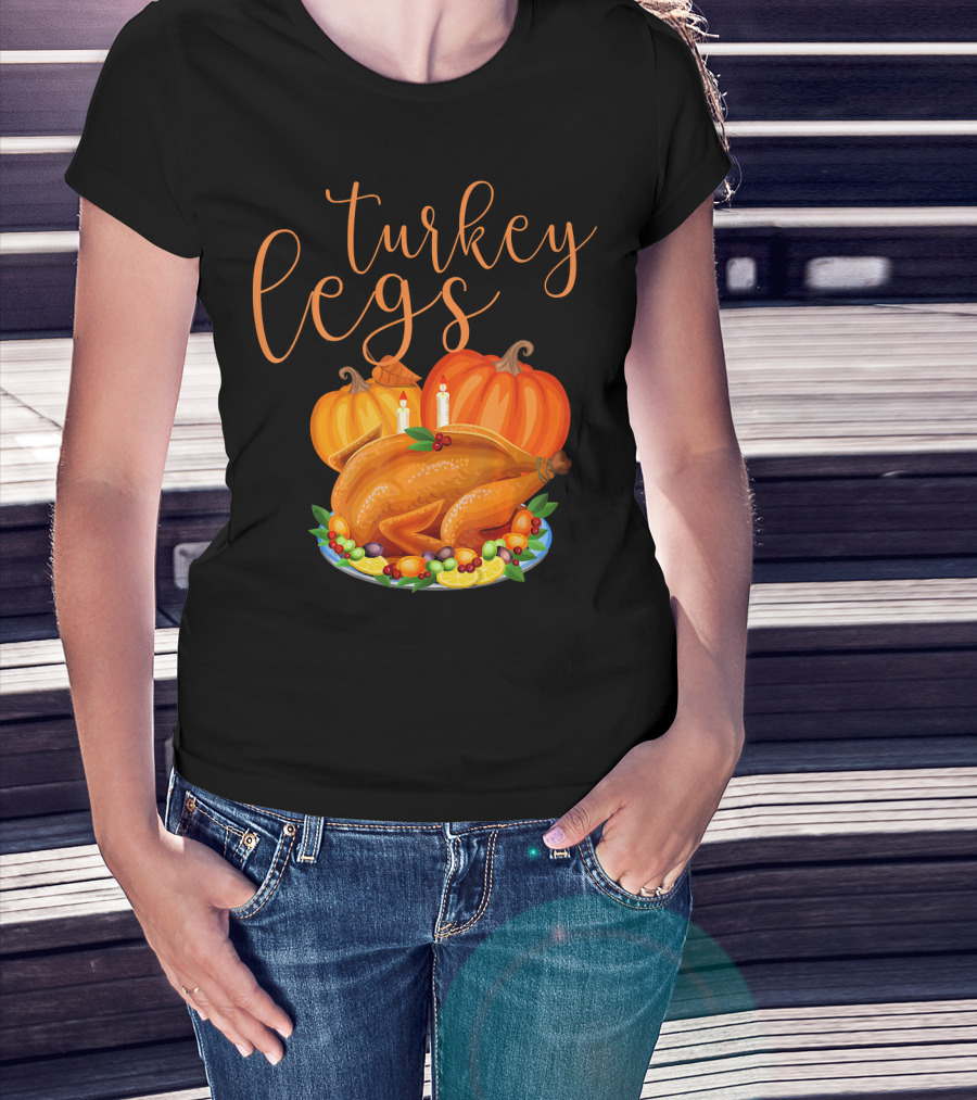 Turkey Legs Thanksgiving Feast With Pumpkins T-Shirt