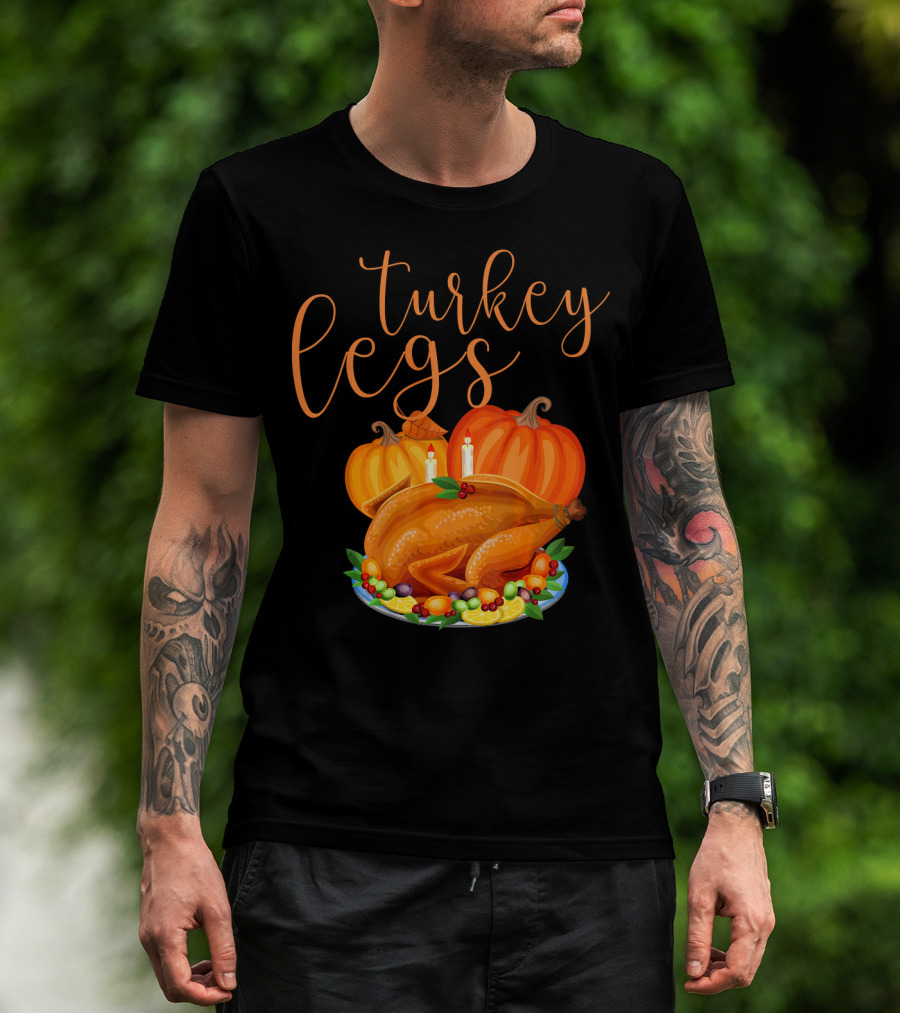 Turkey Legs Thanksgiving Feast With Pumpkins T-Shirt