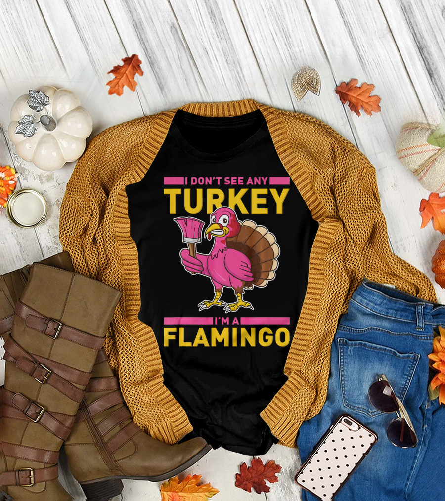 I Don't See Any Turkey I'm A Flamingo Turkey With Paintbrush T-Shirt