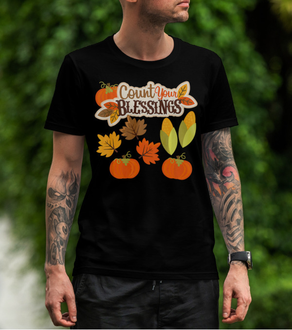 Count Your Blessings Harvest Fall Thanks Autumn Leaves Pumpkins Corn T-Shirt
