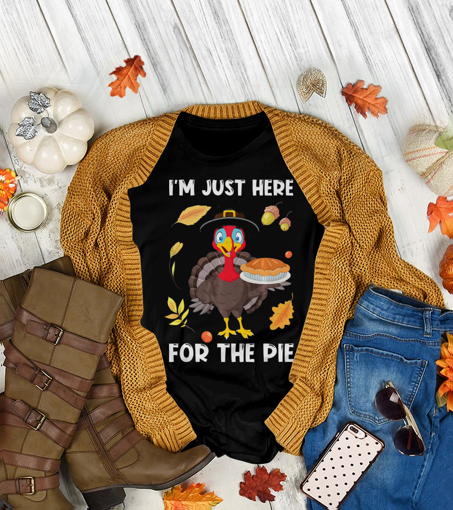 I'm Just Here for the Pie Turkey with Pilgrim Hat and Autumn Leaves T-Shirt