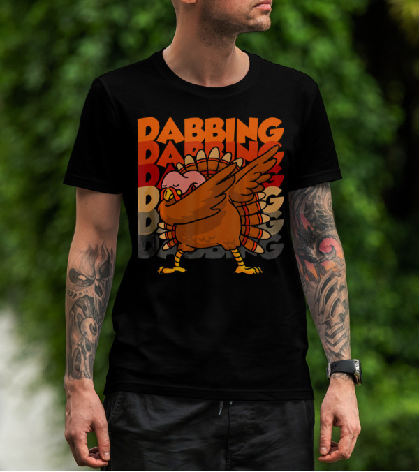 Dabbing Dabbing Dabbing Turkey T-Shirt
