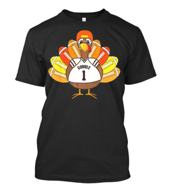 Gobble Thanksgiving Football Turkey Number 1 T-Shirt