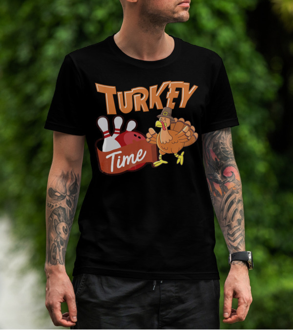 Turkey Time Bowling Thanksgiving Turkey T-Shirt