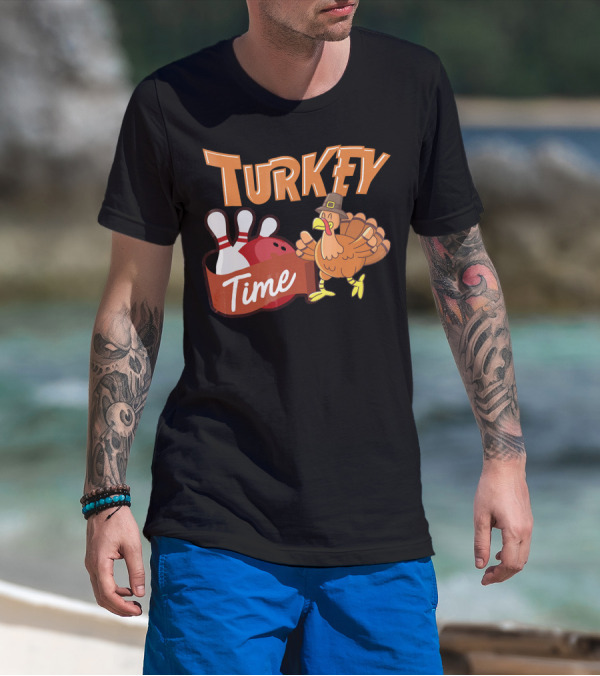 Turkey Time Bowling Thanksgiving Turkey T-Shirt