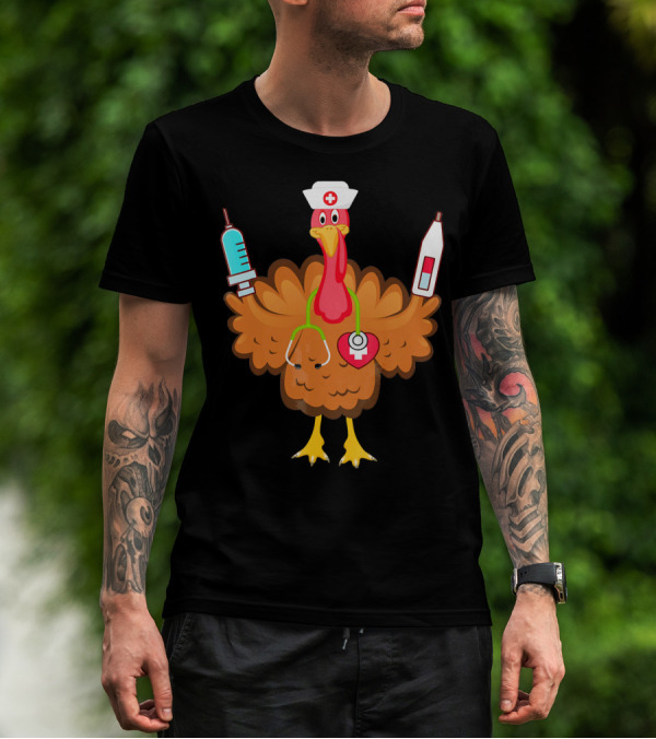 Nurse Turkey Stethoscope Syringe Nurse Hat Medical Humor T-Shirt