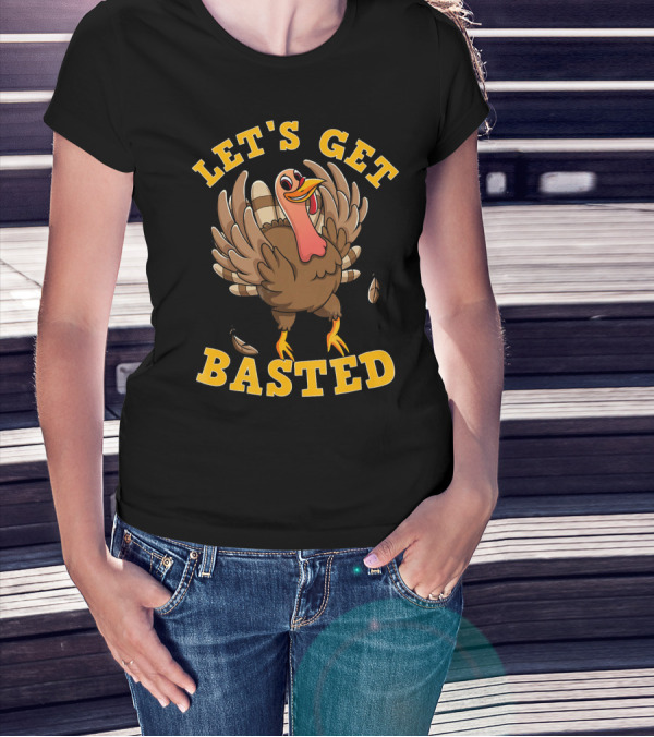 LET'S GET BASTED THANKSGIVING TURKEY DR FEATHERS FALLING COMIC T-Shirt
