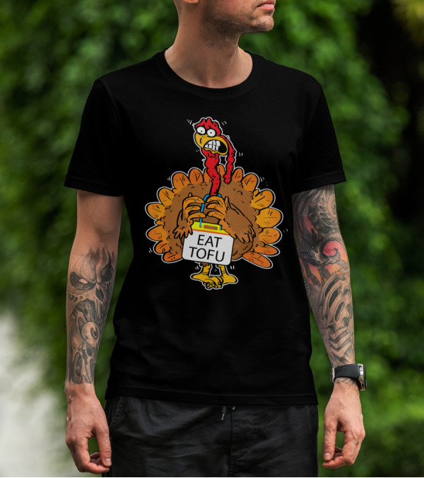 Save A Turkey Eat Tofu Funny Cartoon Turkey Holding Sign T-Shirt