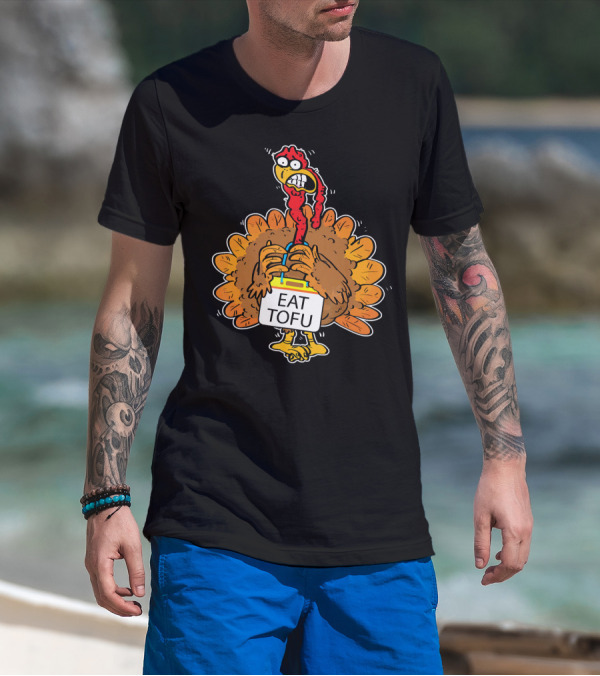 Save A Turkey Eat Tofu Funny Cartoon Turkey Holding Sign T-Shirt