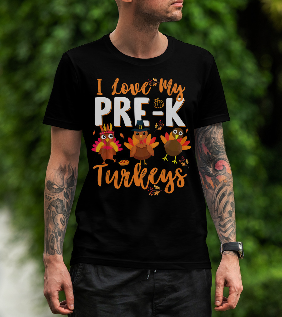 I Love My Pre K Turkeys Pumpkin Hat Pie Autumn Leaves T-Shirt