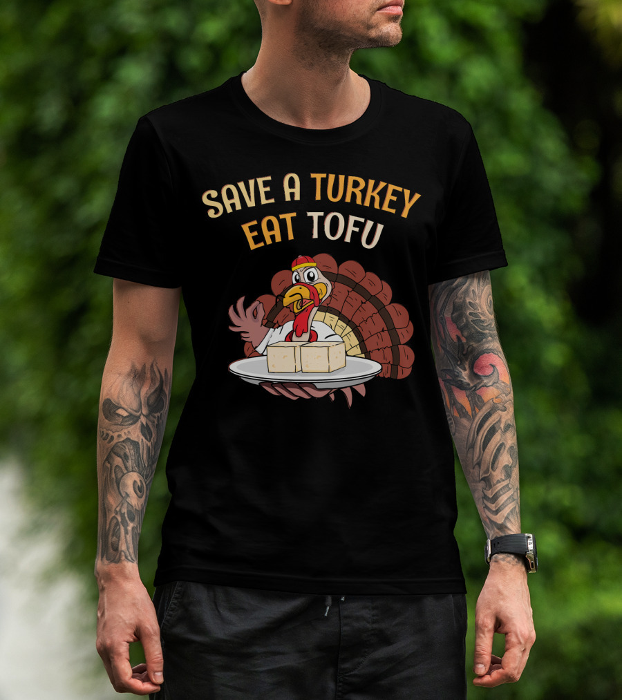 Save A Turkey Eat Tofu Thanksgiving Cartoon Turkey With Tofu Plate T-Shirt