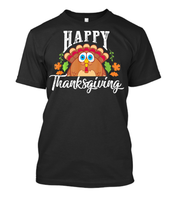 Funny Turkey Happy Thanksgiving Day T-Shirt