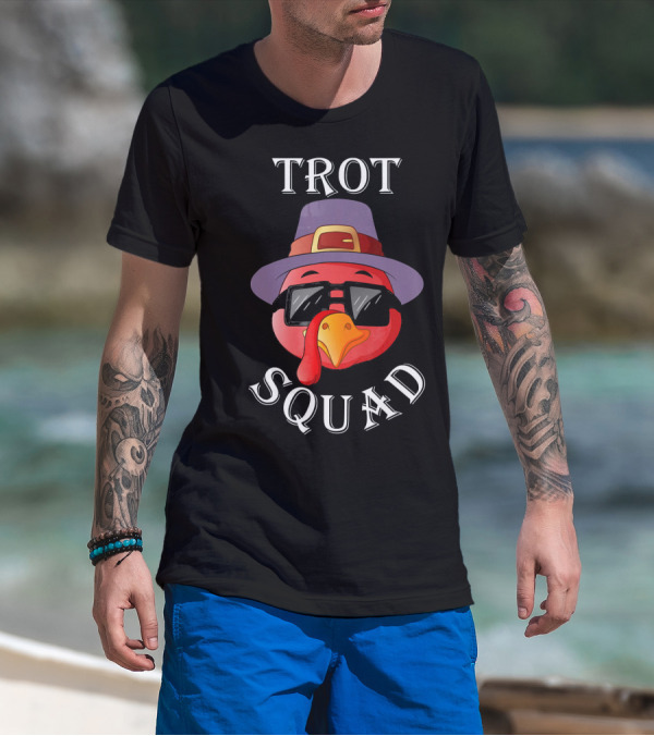 Trot Squad Turkey In Glasses And Hat T-Shirt