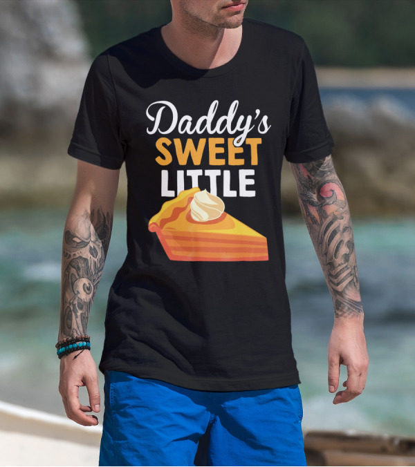 Daddy's Sweet Little Pumpkin Pie Slice With Whipped Cream T-Shirt