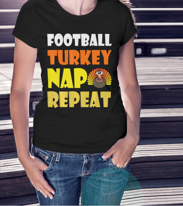 Football Turkey Nap Repeat Thanksgiving Enthusiast T-Shirt