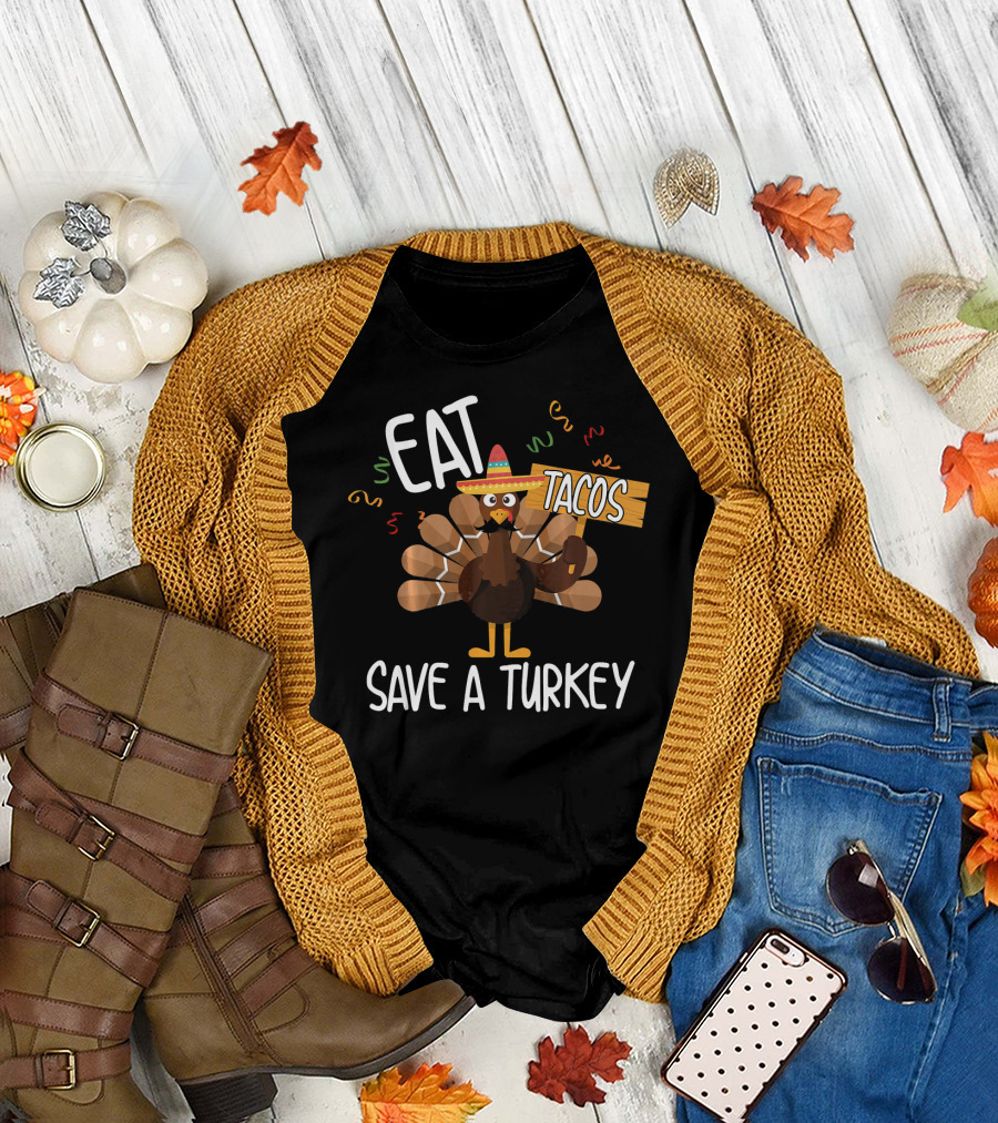 Eat Tacos Save A Turkey Funny Mexi Turkey Sombrero T-Shirt