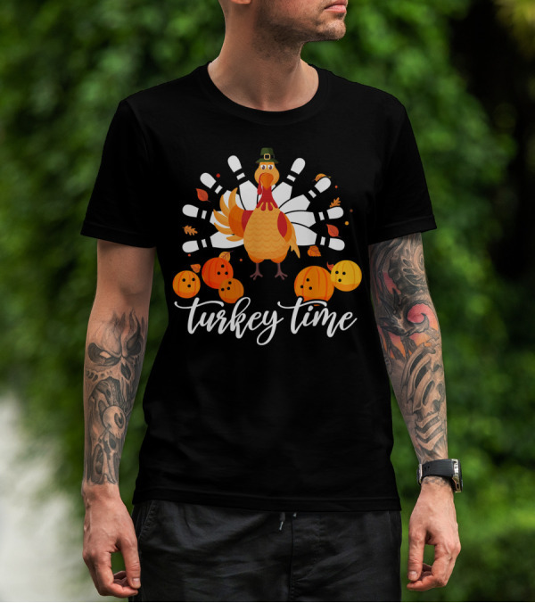 Turkey Time Bowling Fun Thanksgiving Turkey Bowling Pins Pumpkins T-Shirt