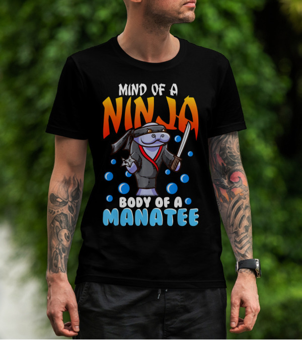 Ninja Manatee Mind Body Joke Quote Chubby Funny T-Shirt