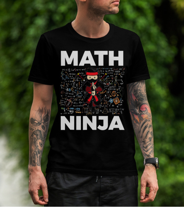 Math Ninja Funny Mathematics Equations And Symbols Background T-Shirt