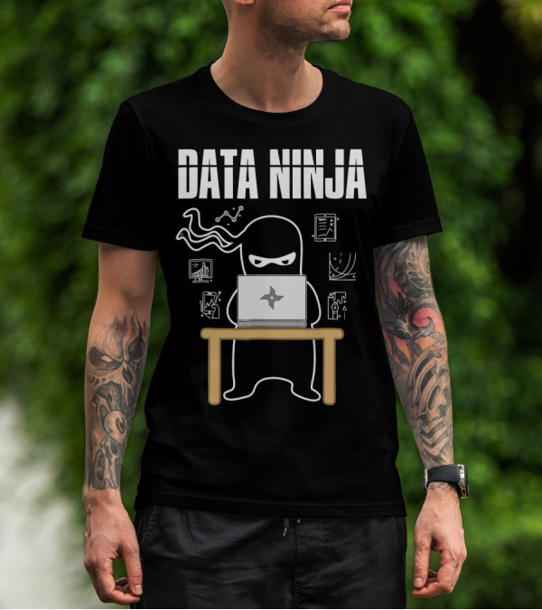 Data Ninja Analyst At Work With Laptop And Graphs T-Shirt