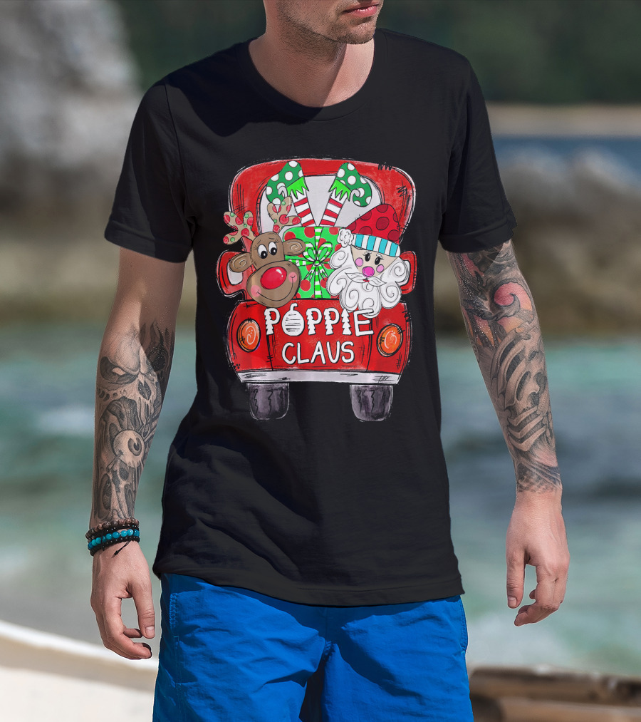 Poppie Claus Christmas Back Truck With Reindeer And Santa With Gifts T-Shirt