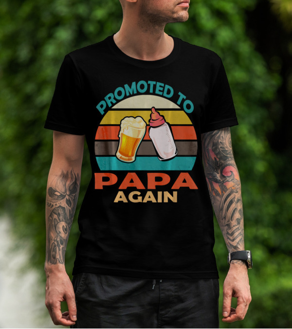 Promoted To Papa Again Vintage Beer And Baby Bottle T-Shirt