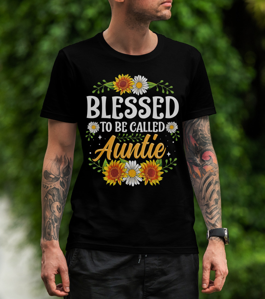 Blessed To Be Called Auntie Sunflowers Daisies Floral T-Shirt