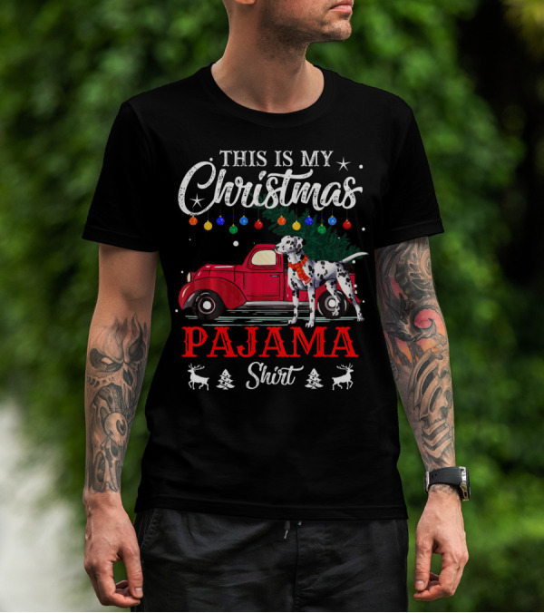 This Is My Christmas Pajama Shirt Dalmatian Red Truck Holiday Decor T-Shirt