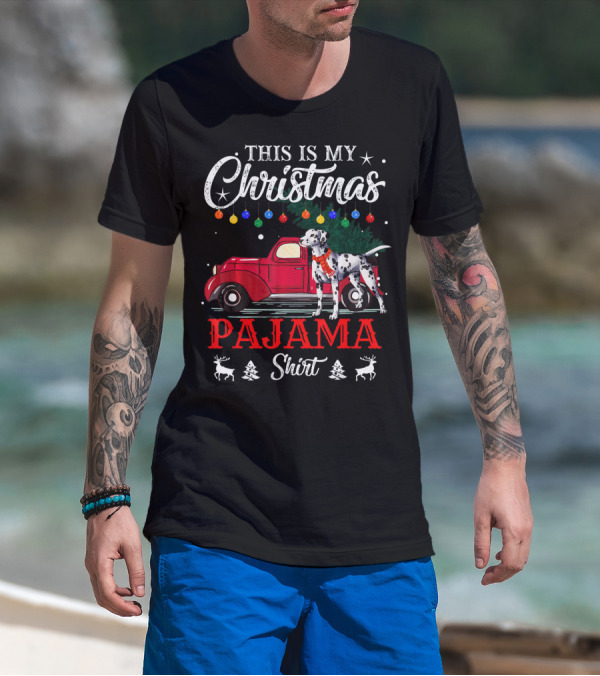 This Is My Christmas Pajama Shirt Dalmatian Red Truck Holiday Decor T-Shirt