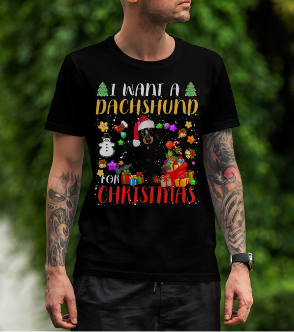 I Want A Dachshund For Christmas Santa Hat Presents Snowman T-Shirt