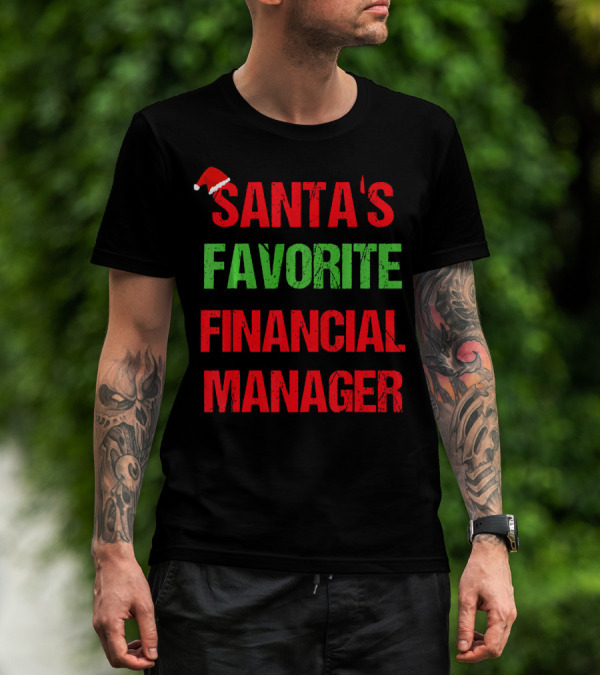 SANTA'S FAVORITE FINANCIAL MANAGER T-Shirt