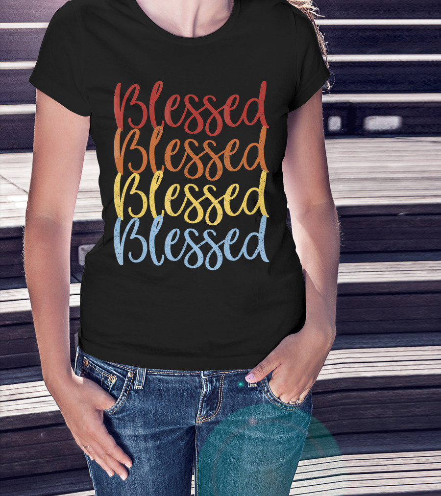 Blessed Blessed Blessed Blessed Multicolor Stacked Text T-Shirt