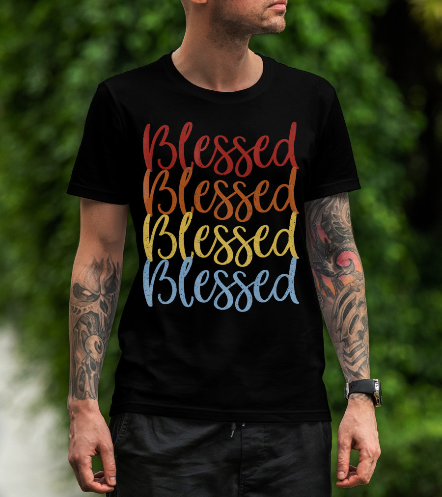 Blessed Blessed Blessed Blessed Multicolor Stacked Text T-Shirt