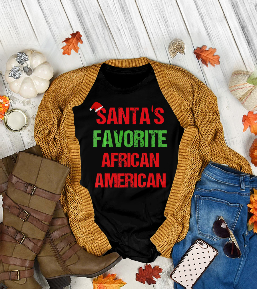 Santa's Favorite African American Holiday Quote with Santa Hat T-Shirt