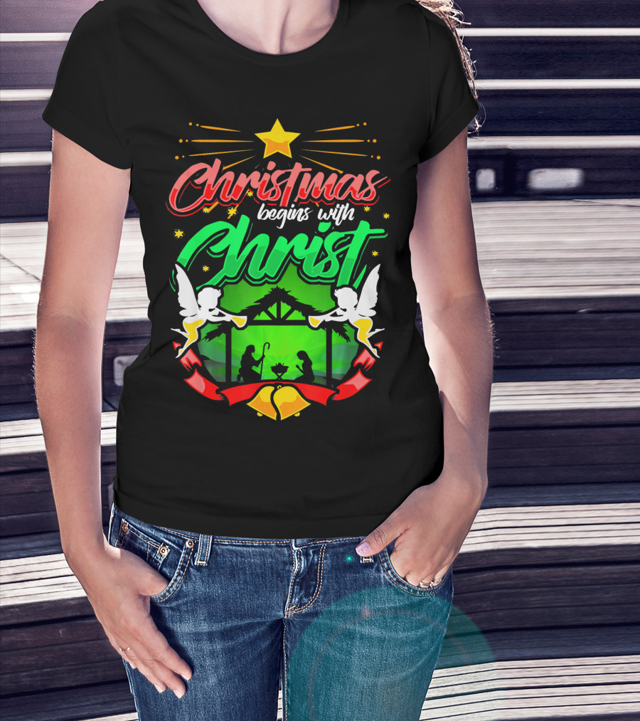 Christmas Begins With Christ Nativity Scene Angels Star T-Shirt