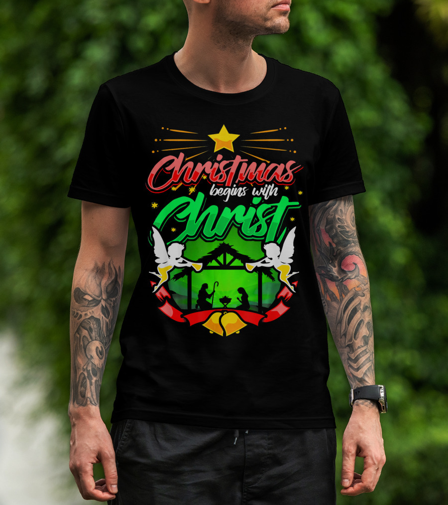 Christmas Begins With Christ Nativity Scene Angels Star T-Shirt